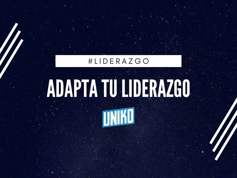 Adaptar tu liderazgo