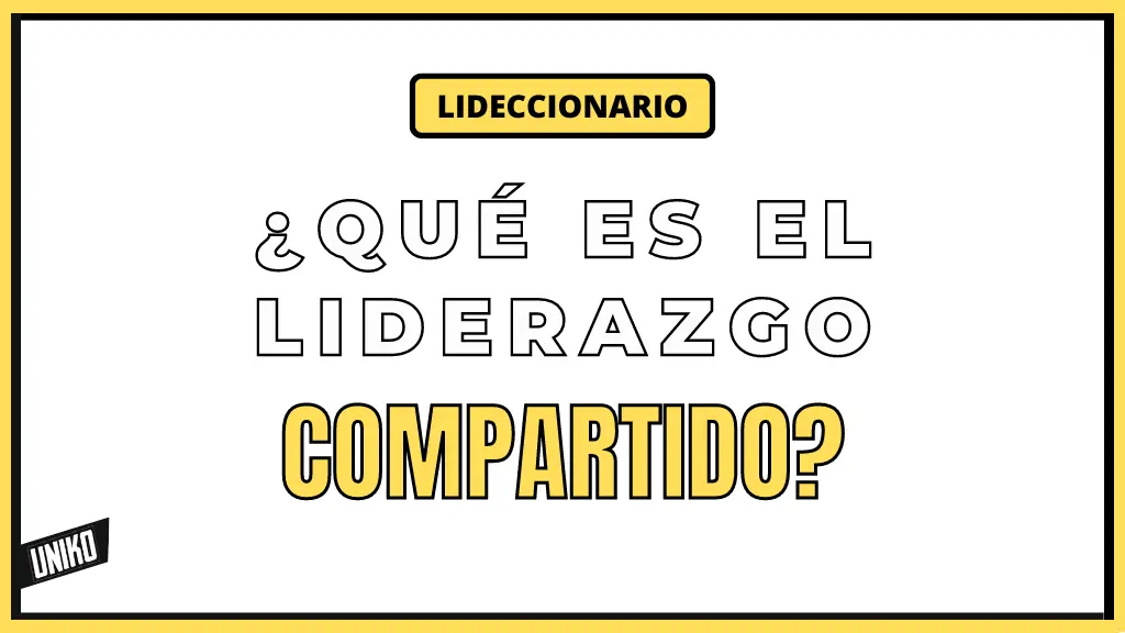 Que es el Liderazgo compartido