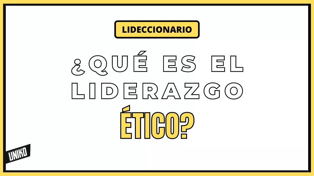 Que es el Liderazgo etico