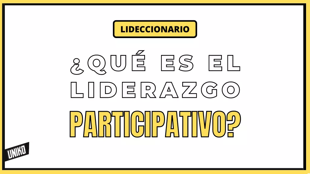 Que es el Liderazgo participativo