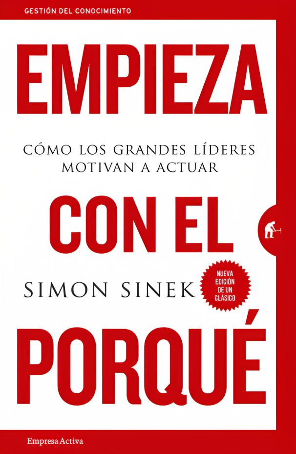 empieza con el porque de Simon Sinek