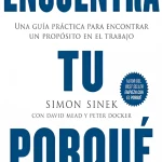 Encuentra tu porqué (find your why) Simon Sinek